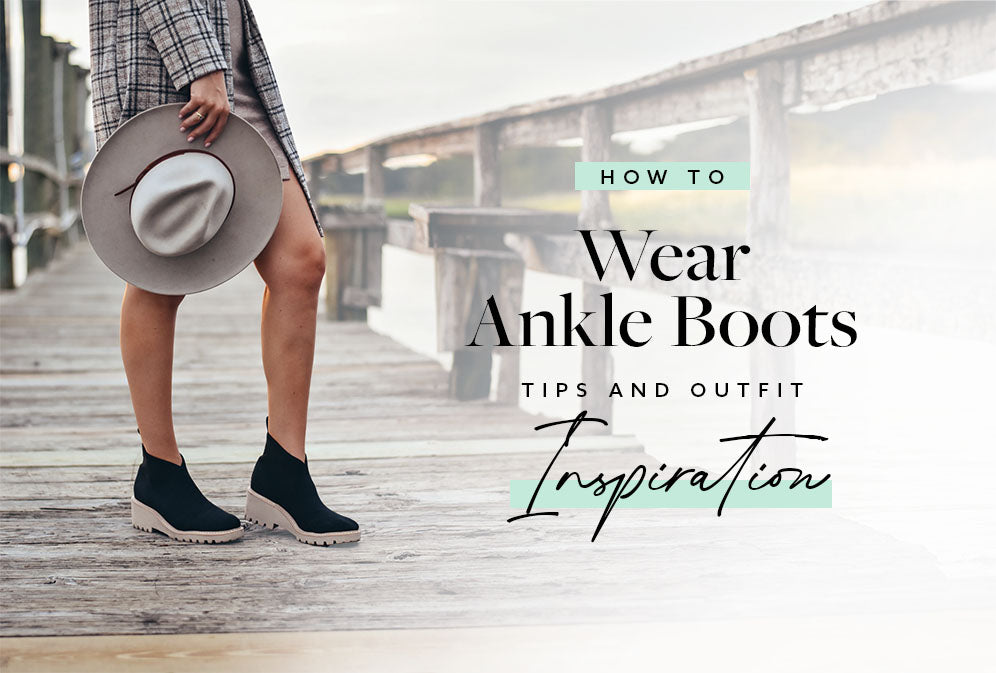 How to Wear Ankle Boots: Tips and Outfit Inspiration