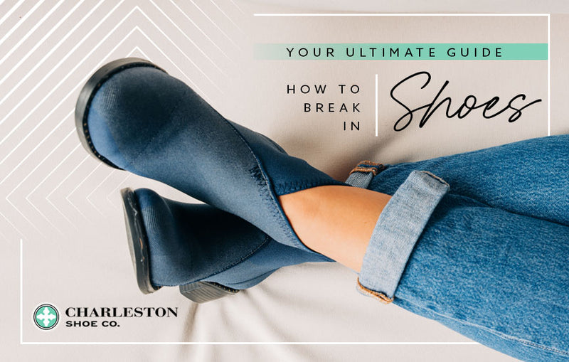 How to Break in Shoes: Necessary Steps and Other Tips How to Break in Shoes: Necessary Steps and Other Tips